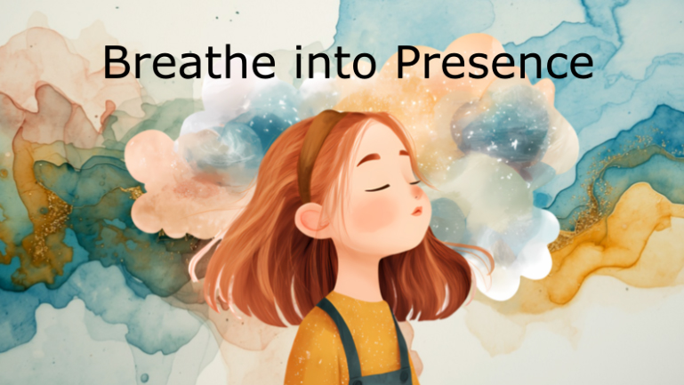 Breathing into Presence
